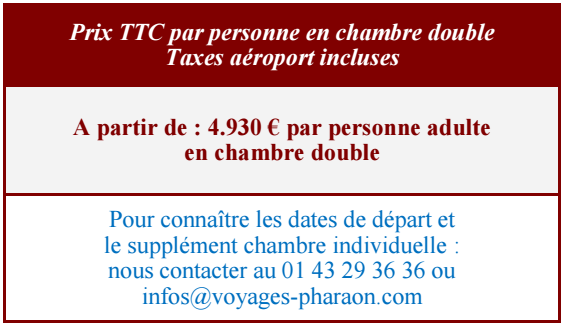 Tarifs de la croisière "paysages du Nil et de la Nubie 2026, les voyages de pharaon.